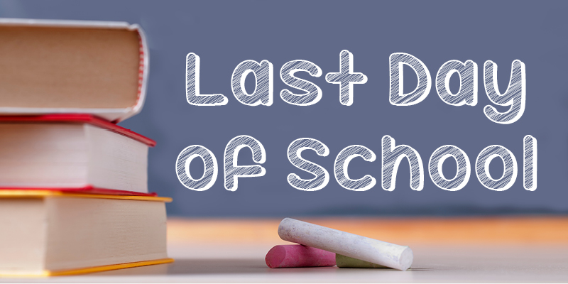 Event Calendar - Last Day of School